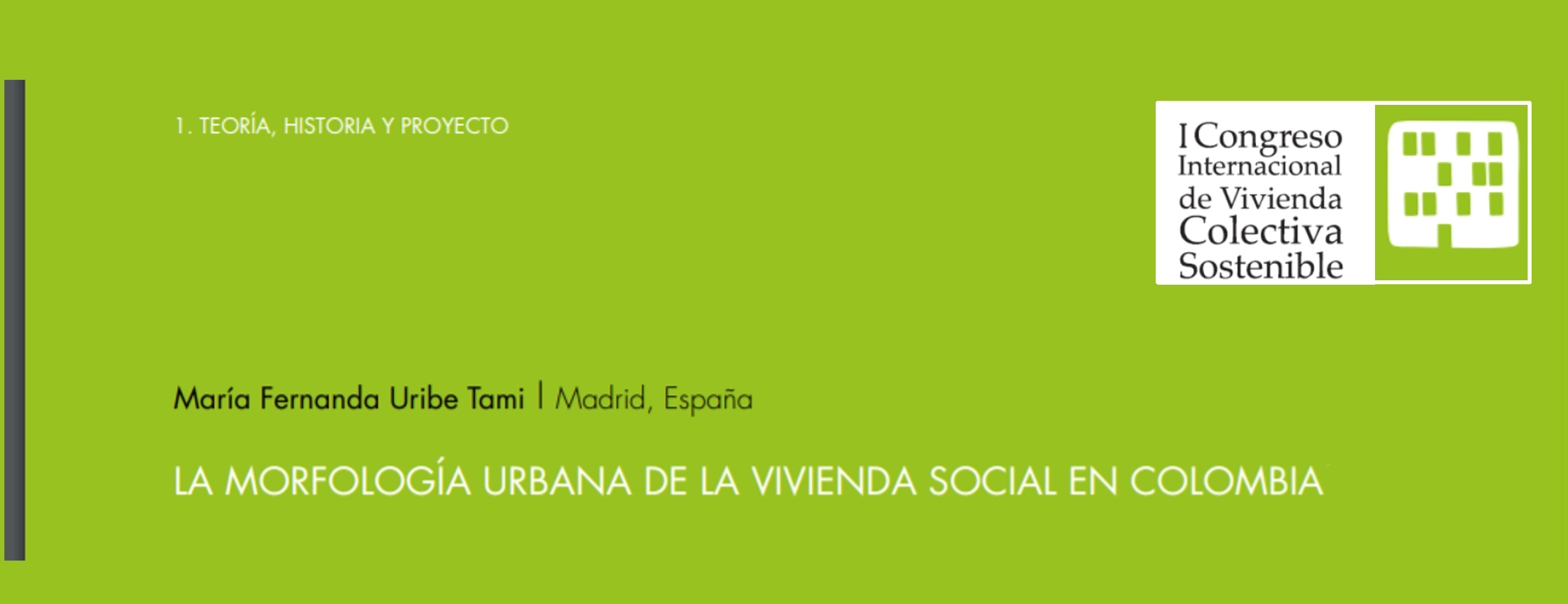 La morfología urbana de la vivienda social en Colombia